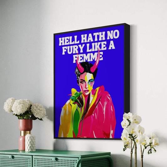 Femme Fury LGBTQ+ Empowerment Art Print - Hell Hath No Fury Like a Femme