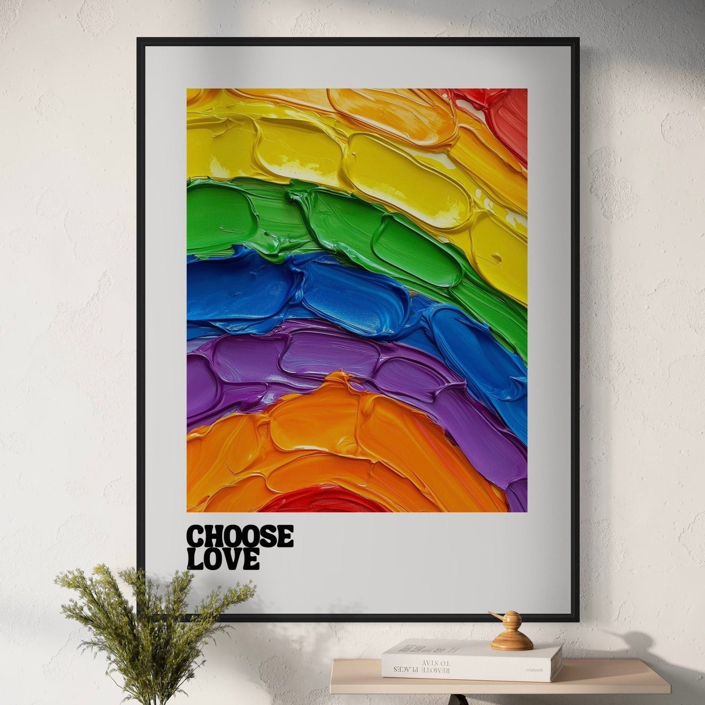 LGBTQ+ Wall Decor "Choose Love Pride Art Print" | Rainbow Poster for Queer Visibility, Inclusive Pride Artwork, LGBTQIA Home Decor