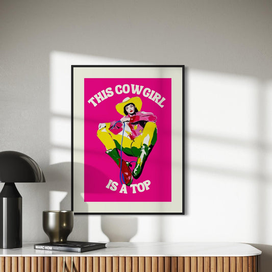 Bold Cowgirl Art Print | This Cowgirl Is a Top | Colourful LGBTQ Pride Art on Premium Matte Paper | Unframed Wall Decor for Queer Spaces