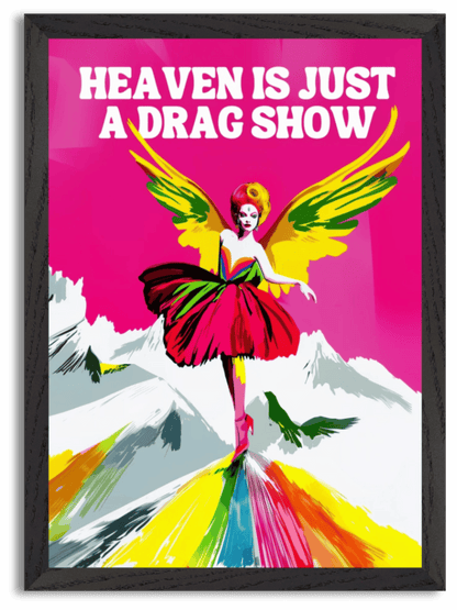 Heaven is Just a Drag Show (2024) by Jordan