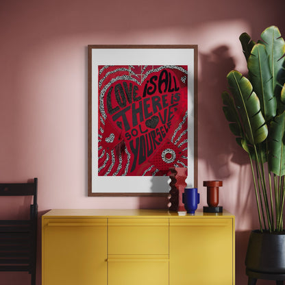 Love is All There is. So, Love Yourself (2025) by Oscar Arrais