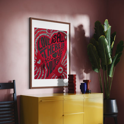 Love is All There is. So, Love Yourself (2025) by Oscar Arrais