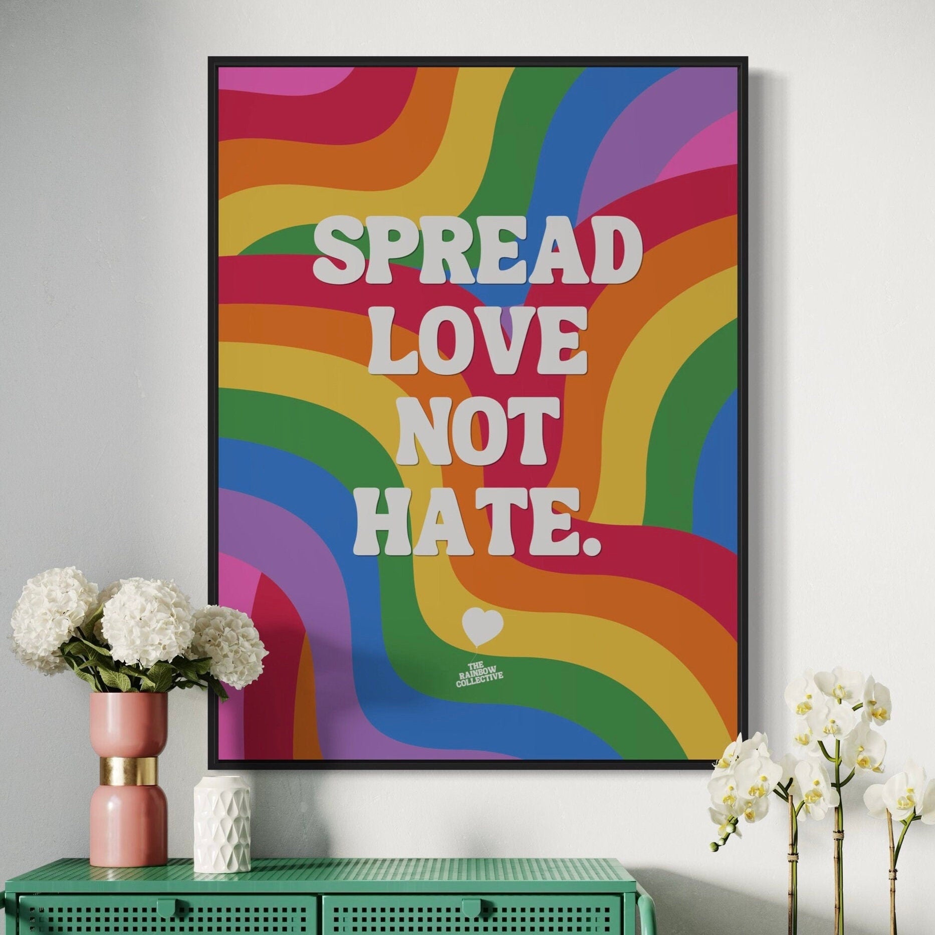 Pride Art Print “Spread Love Not Hate” - LGBTQ+ Queer Rainbow Wall Decor, Positive Affirmation Poster, Progress Pride Art