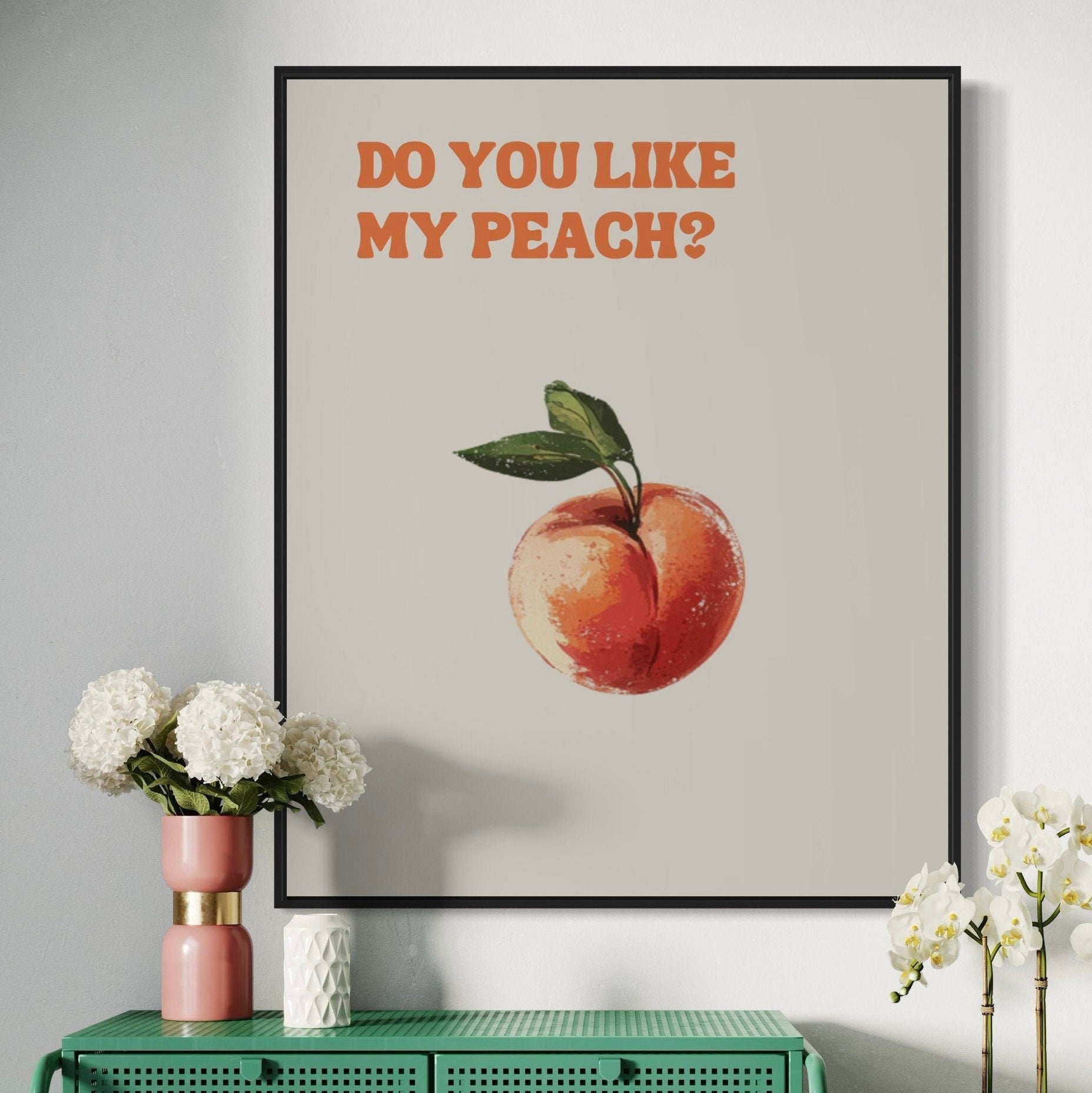 Funny Queer Print, Do You Like My Peach? | Playful LGBTQ+ Art, Funny Gay Poster