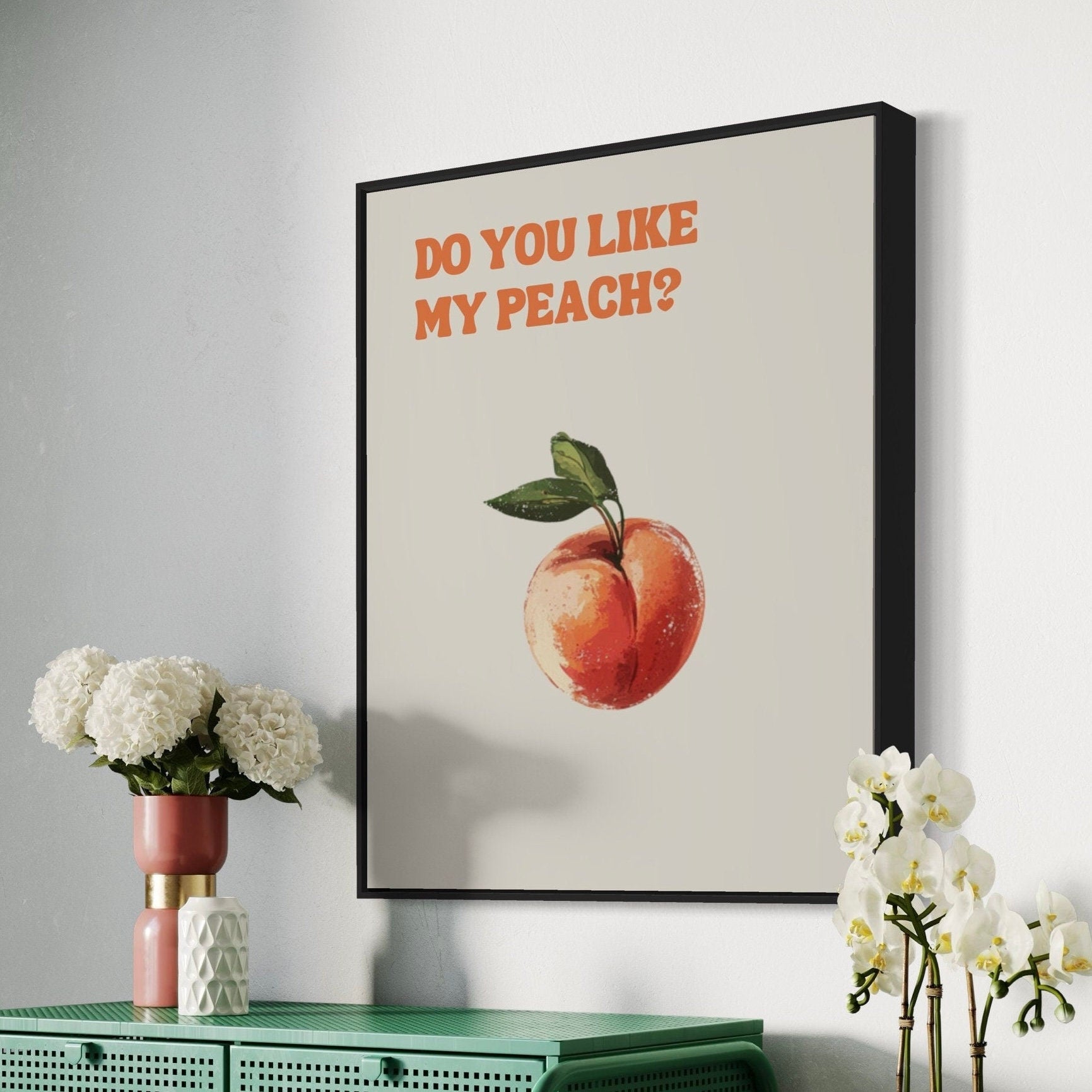 Funny Queer Print, Do You Like My Peach? | Playful LGBTQ+ Art, Funny Gay Poster