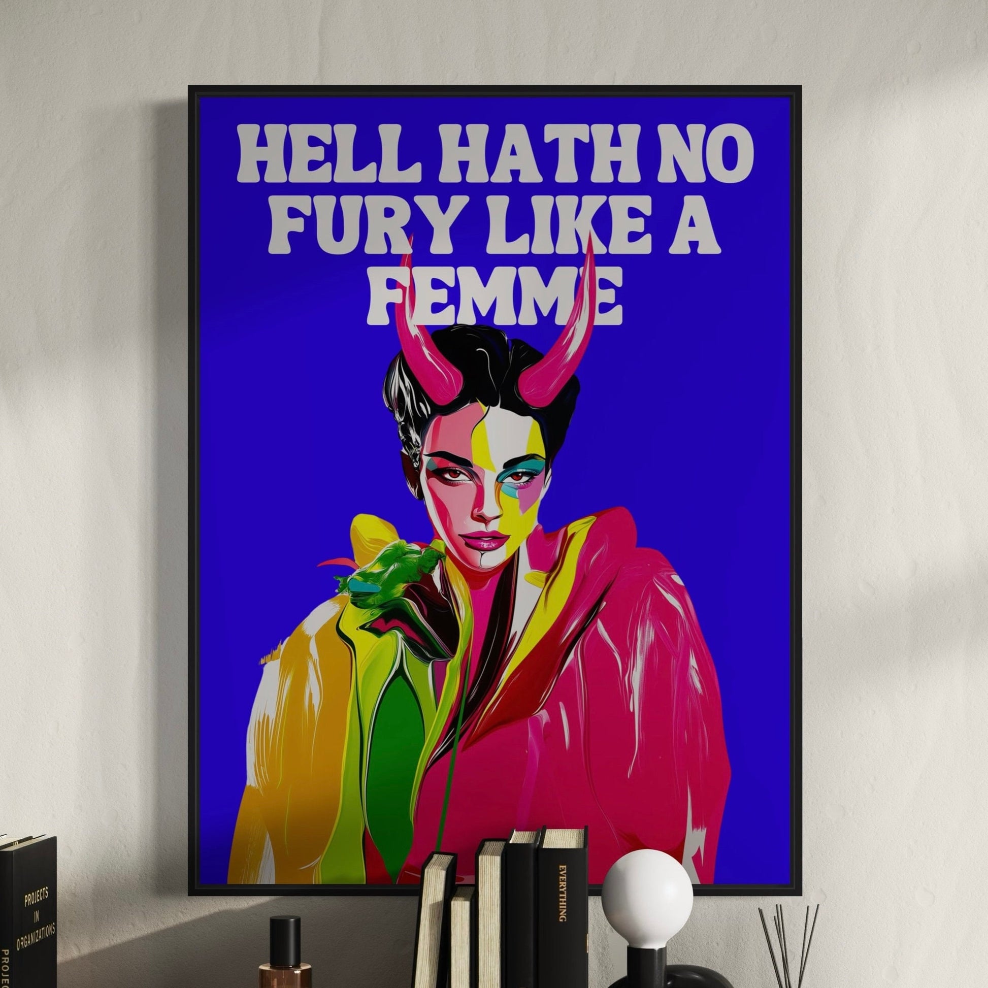 Femme Fury LGBTQ+ Empowerment Art Print - Hell Hath No Fury Like a Femme