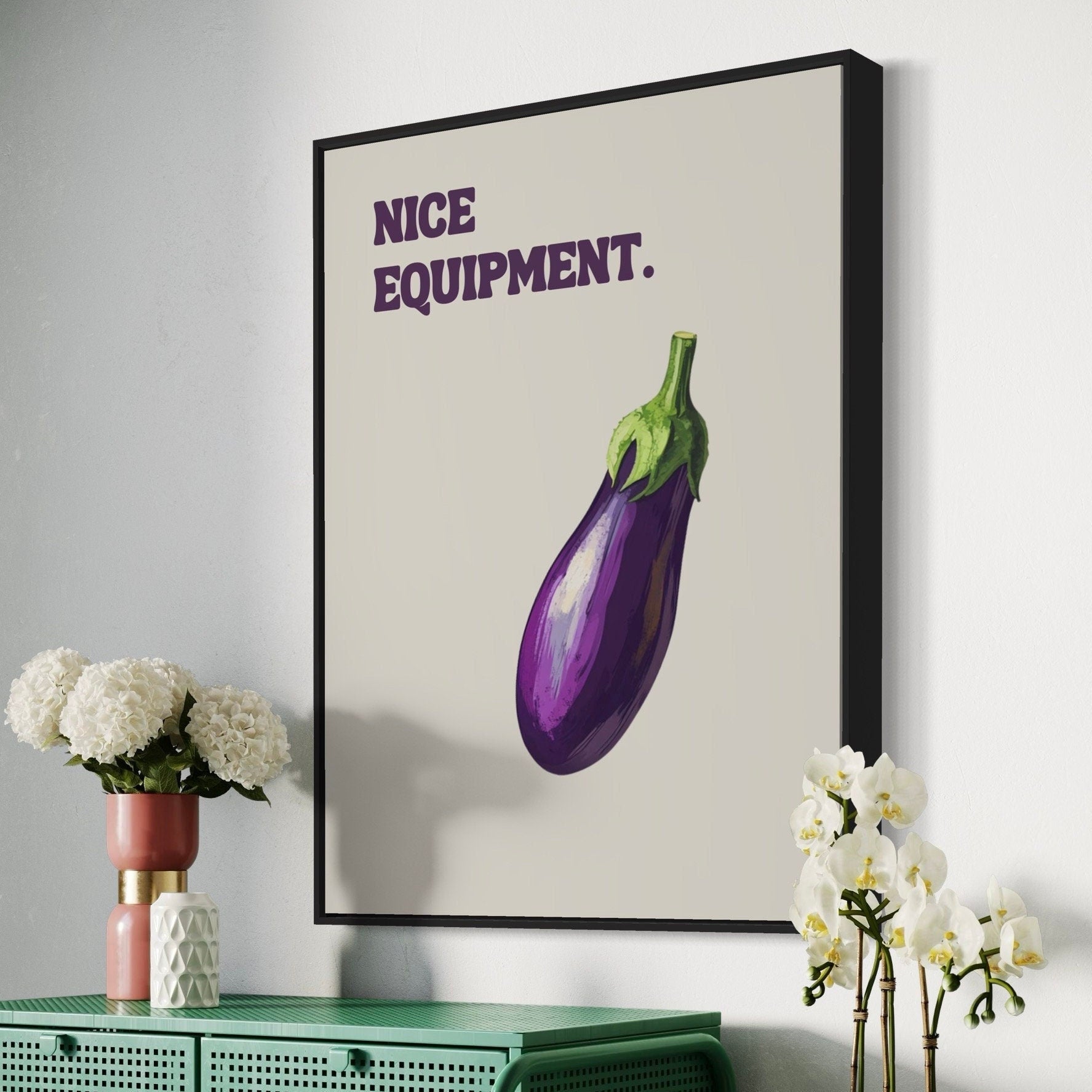 Funny Queer Print - Nice equipment | Playful LGBTQ+ Art Print, Funny Gay Poster