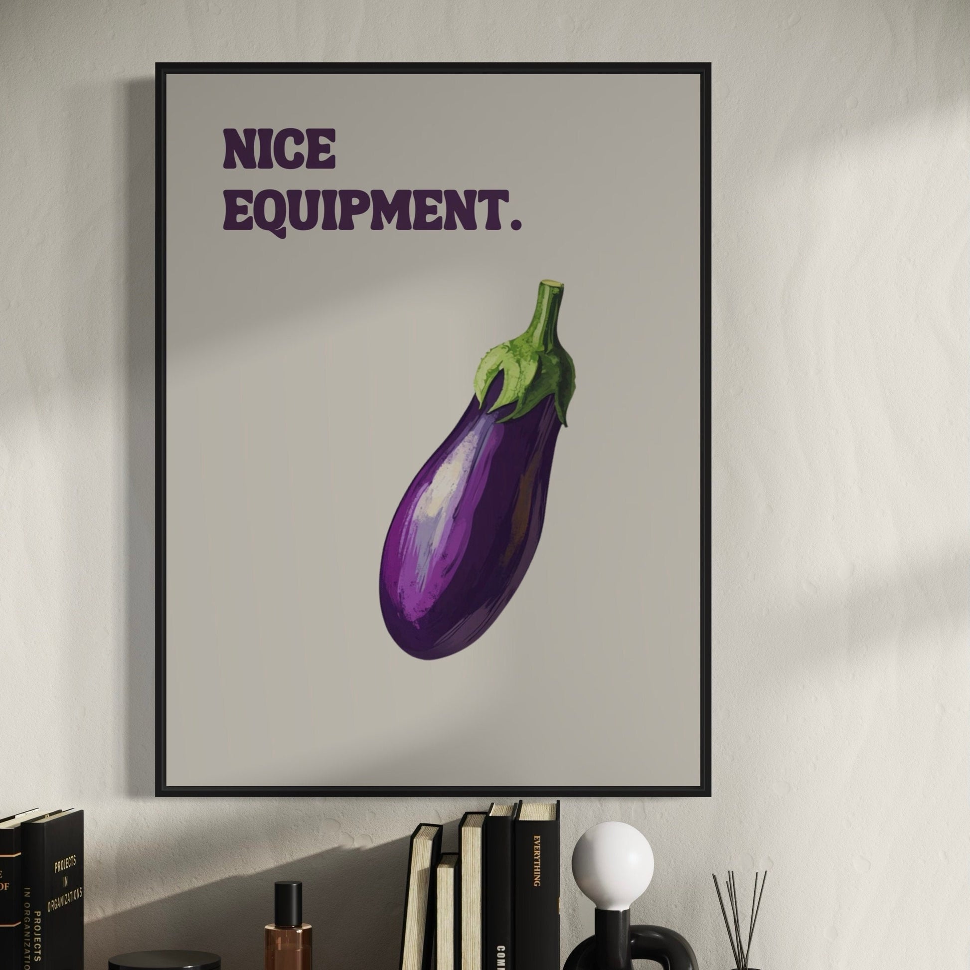 Funny Queer Print - Nice equipment | Playful LGBTQ+ Art Print, Funny Gay Poster