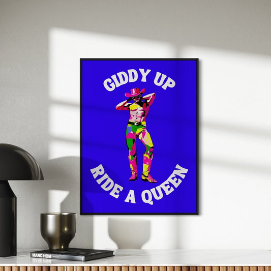 Giddy Up, Ride a Queen LGBTQ Cowboy Art Print | Bold Pride Poster | Colourful Queer Art | Unframed Premium Matte Paper Wall Decor
