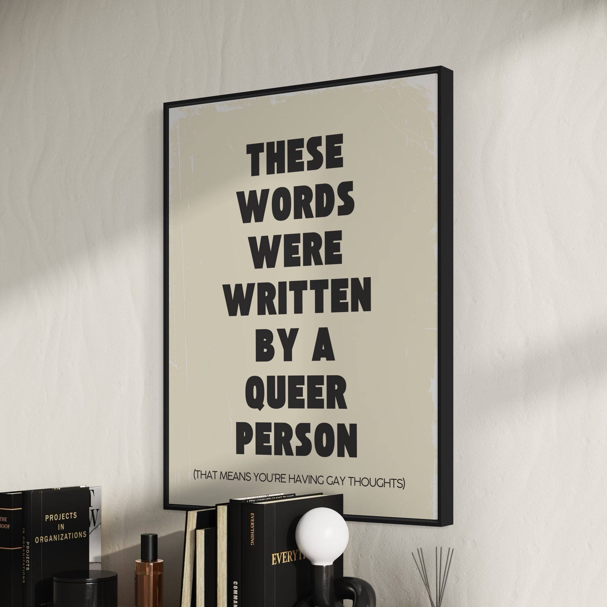 Welcome to a Queer World | Bold Queer Artist Print | LGBTQ+ Visibility | Thought-Provoking Home Decor | 200gsm Matte Paper | Unframed