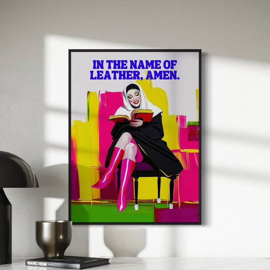 In the Name of Leather, Amen - Bold Queer Satirical Art Print | 200gsm Premium Matte Paper | LGBTQ+ Wall Art Celebrating Identity & Humour