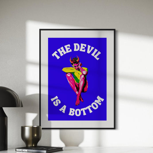The Devil is a Bottom - Bold LGBTQ+ Art Print, Neon Blue Graphic Poster, Funny Art Print