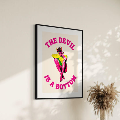 The Devil is a Bottom - Bold LGBTQ+ Art Print, White & Pink Graphic Poster, Funny Art Print