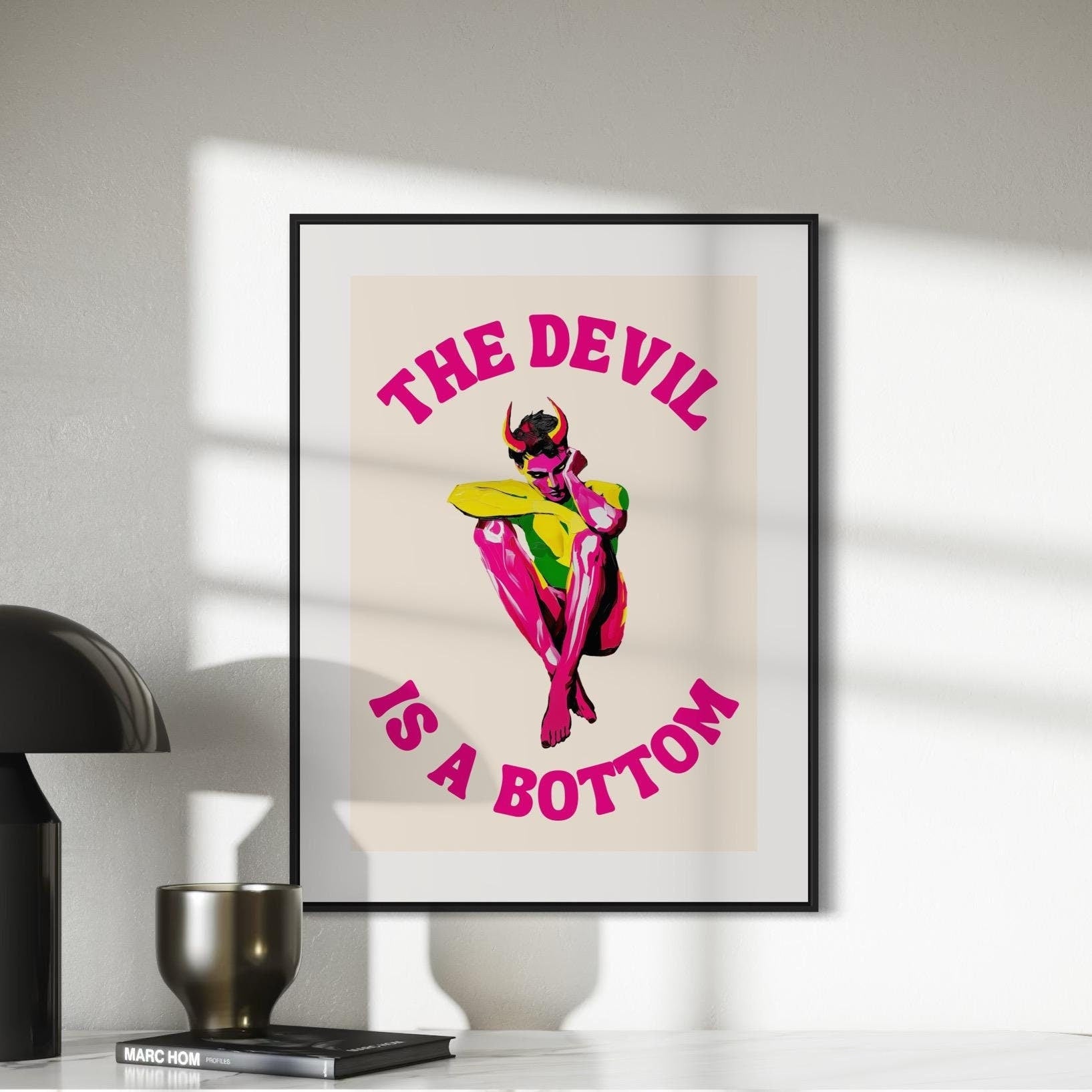 The Devil is a Bottom - Bold LGBTQ+ Art Print, White & Pink Graphic Poster, Funny Art Print