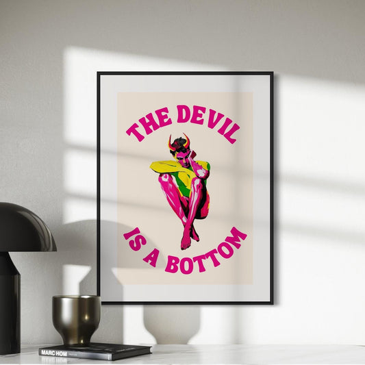 The Devil is a Bottom - Bold LGBTQ+ Art Print, White & Pink Graphic Poster, Funny Art Print