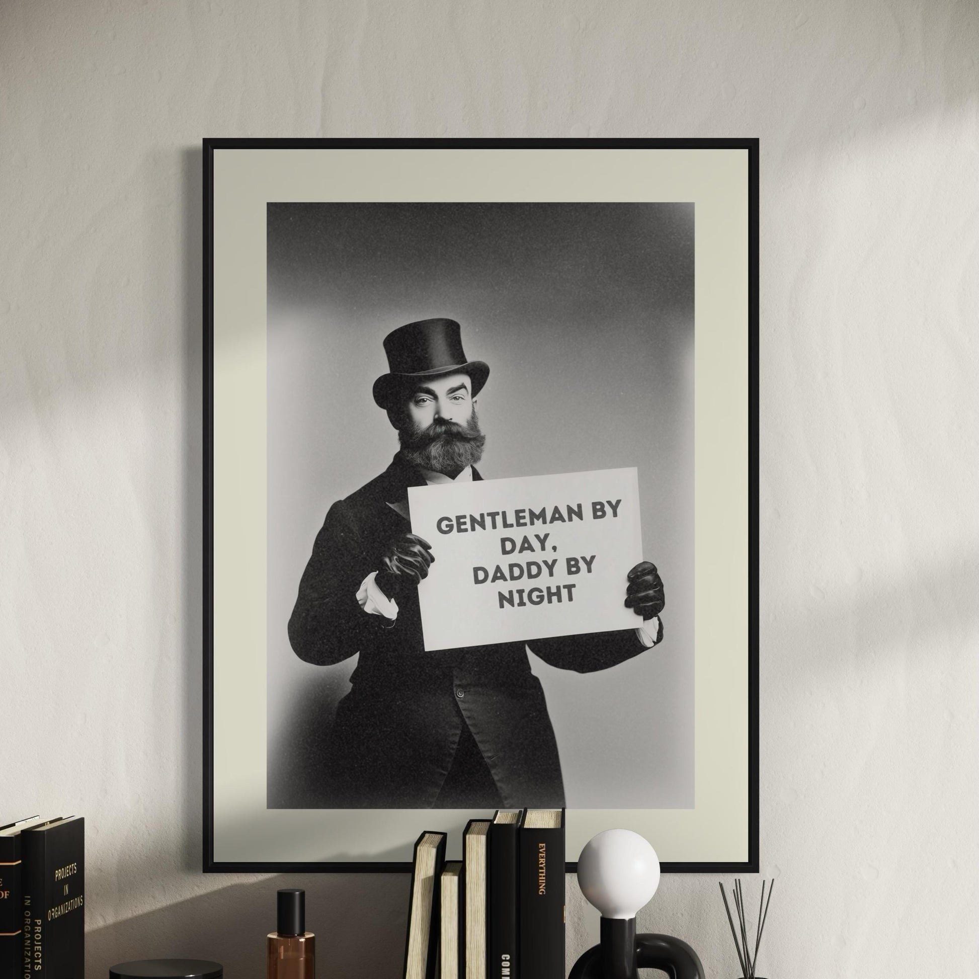 Funny Victorian Daddy Poster - Gentleman by Day, Daddy by Night - LGBTQ+ Wall Art