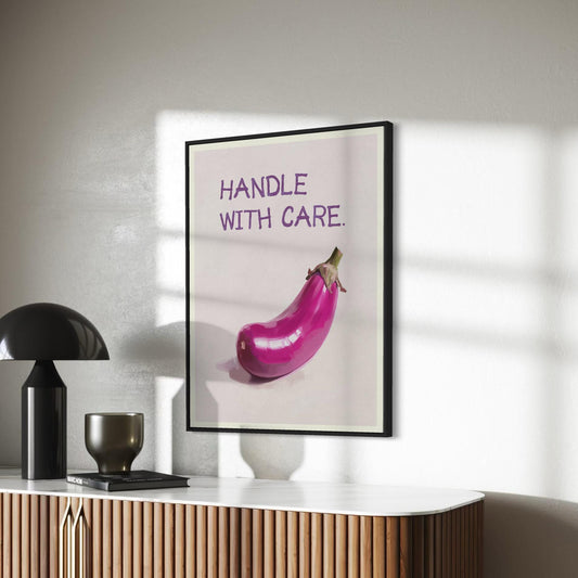 Handle with Care Art Print - Bold, Cheeky LGBTQ+ Wall Decor - Perfect for Queer Spaces - Printed on Premium Matte Paper