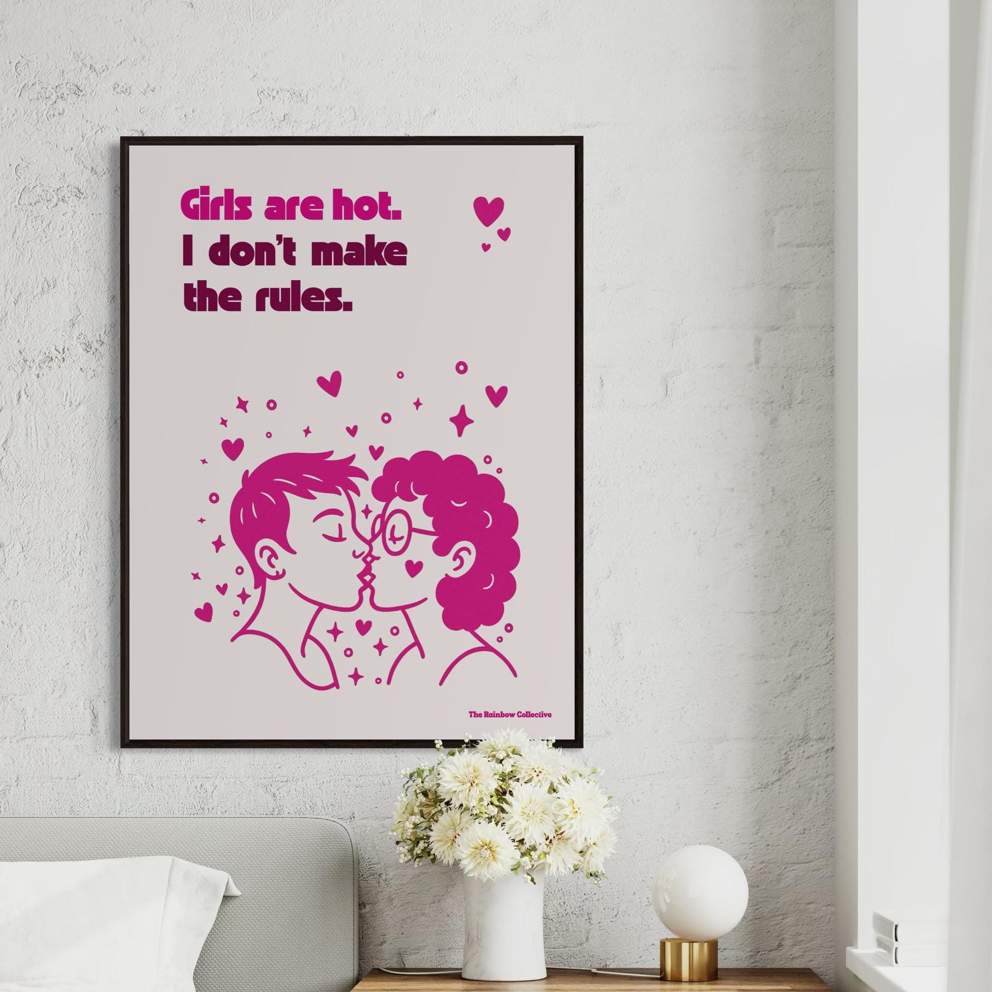 Girls Are Hot. I Don’t Make the Rules – Queer Lesbian Wall Art Print | Funny Sapphic Poster | Unframed Matte LGBTQ+ Print, Feminist Gift