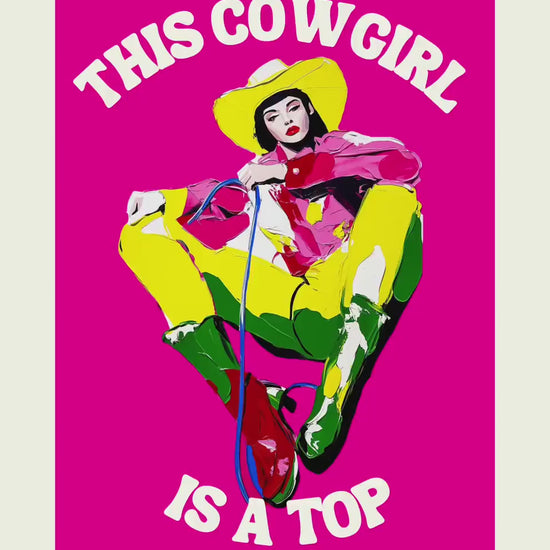 Bold Cowgirl Art Print | This Cowgirl Is a Top | Colourful LGBTQ Pride Art on Premium Matte Paper | Unframed Wall Decor for Queer Spaces