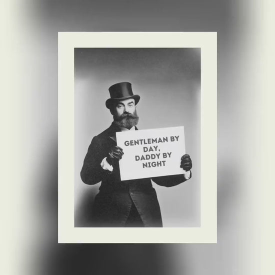 Funny Victorian Daddy Poster - Gentleman by Day, Daddy by Night - LGBTQ+ Wall Art - Queer Humor Print - Premium Matte Paper - Unframed
