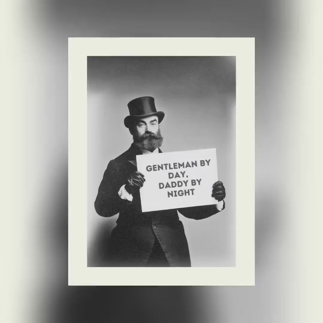 Funny Victorian Daddy Poster - Gentleman by Day, Daddy by Night - LGBTQ+ Wall Art - Queer Humor Print - Premium Matte Paper - Unframed